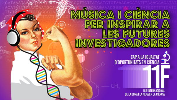 Cientifiques Celebren El Dia Internacional De La Dona I La Nena En La Ciencia Compartint Musica I La Seva Recerca The Science In Your World